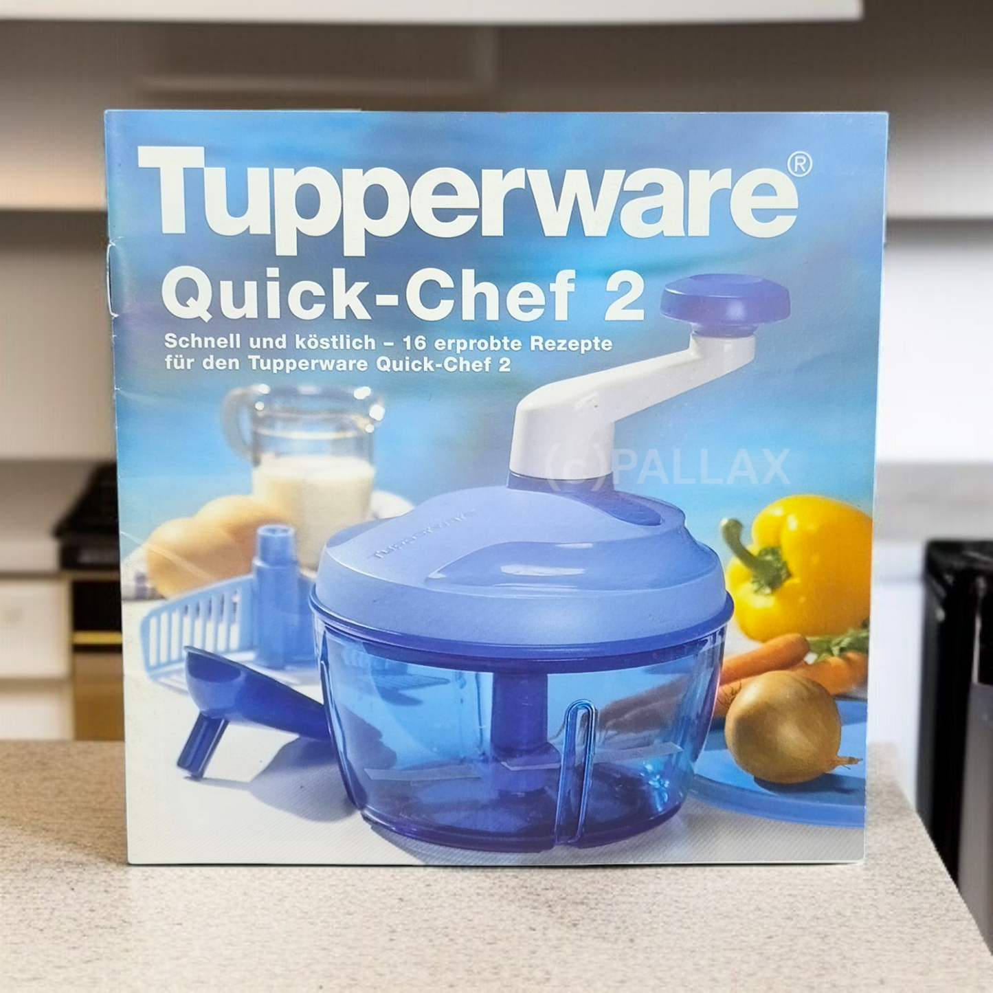TUPPERWARE REZEPTHEFT SCHNELL UND KÖSTLICH REZEPTE FÜR DEN QUICK-CHEF 2