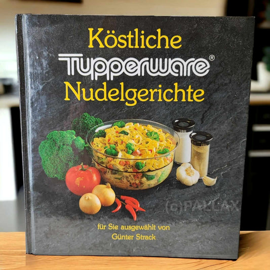TUPPERWARE REZEPTBUCH KÖSTLICHE NUDELGERICHTE