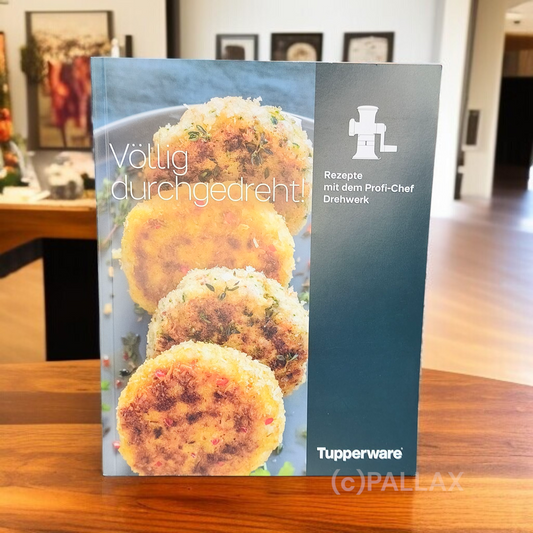 TUPPERWARE REZEPTBUCH VÖLLIG DURCHGEDREHT REZEPTE FÜR PROFI-CHEF DREHWERK