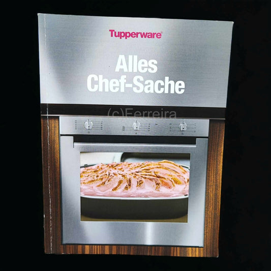 TUPPERWARE REZEPTBUCH - ALLES CHEF-SACHE