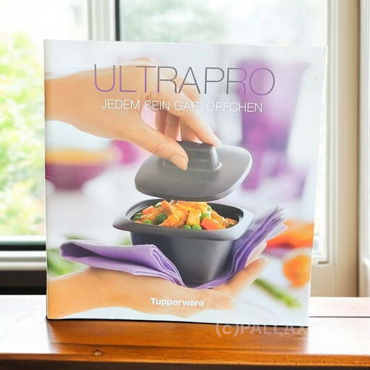TUPPERWARE REZEPTHEFT  ULTRA-PPRO JEDEM SEIN GARTÖPFCHEN